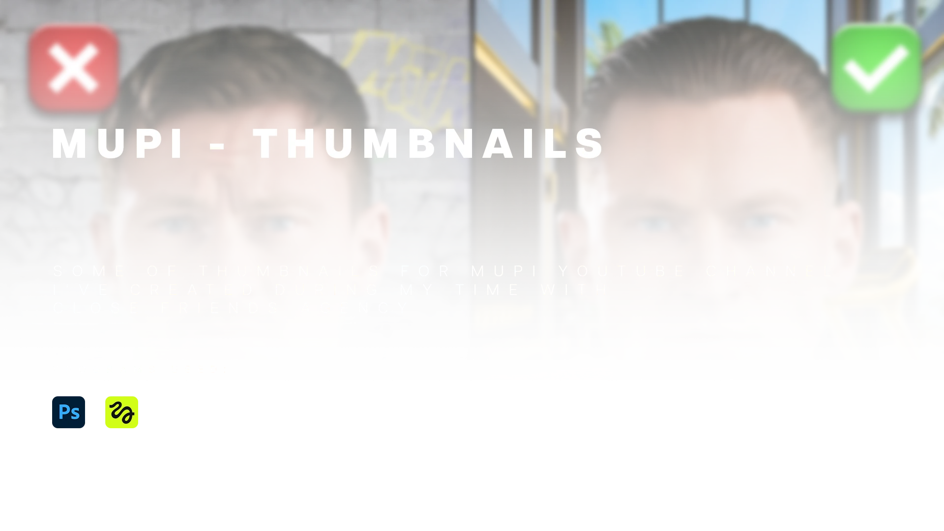 MUPI thumbnail-design project overview showing a before-and-after portrait composition.